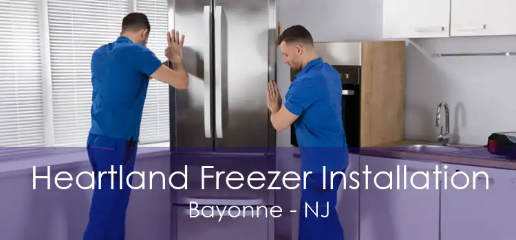 Heartland Freezer Installation Bayonne - NJ