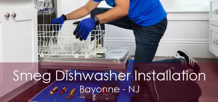 Smeg Dishwasher Installation Bayonne - NJ